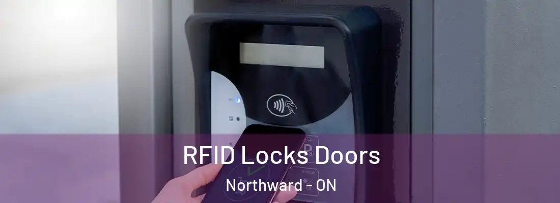  RFID Locks Doors Northward - ON