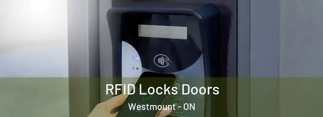  RFID Locks Doors Westmount - ON