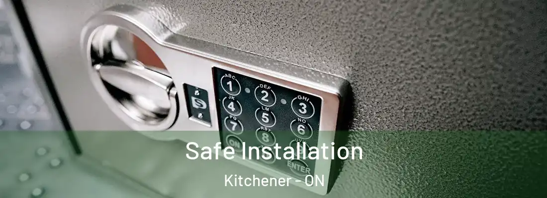  Safe Installation Kitchener - ON