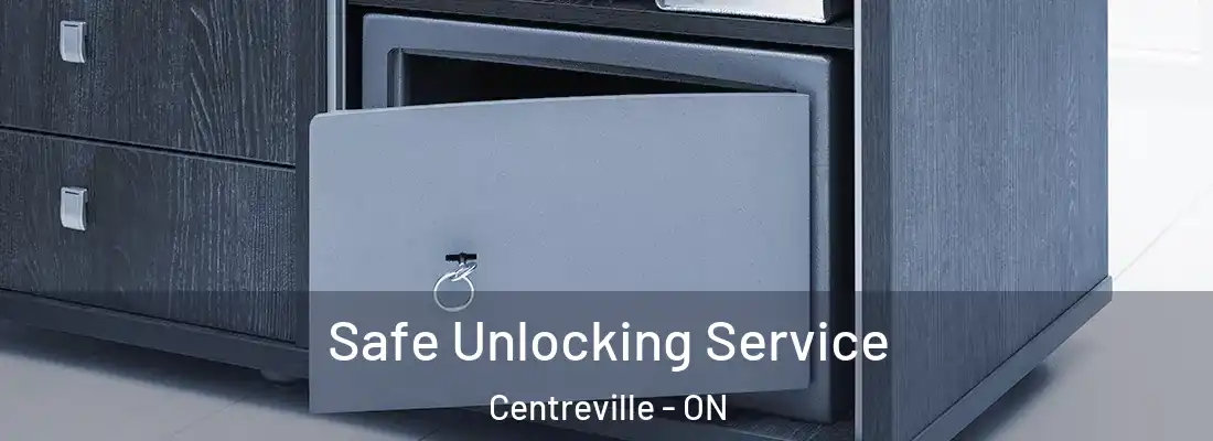  Safe Unlocking Service Centreville - ON