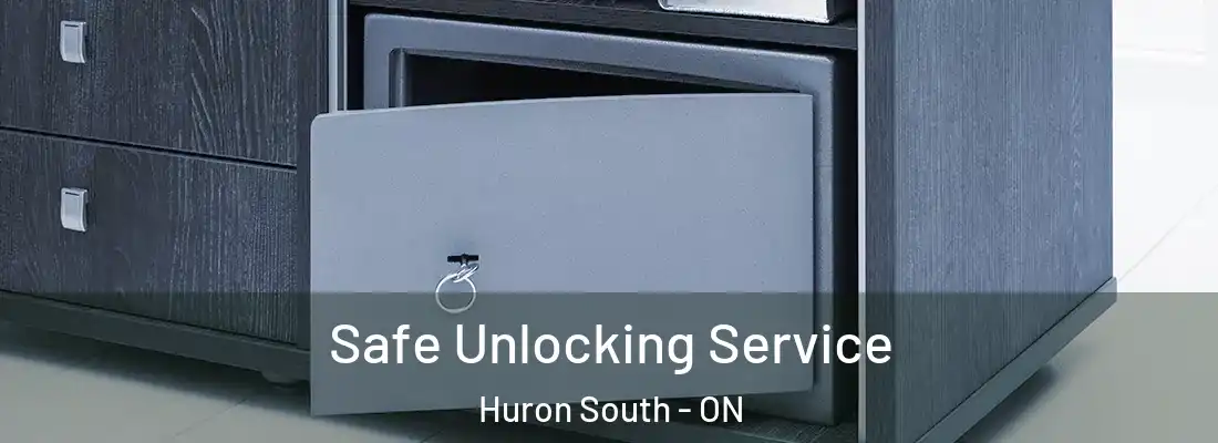  Safe Unlocking Service Huron South - ON
