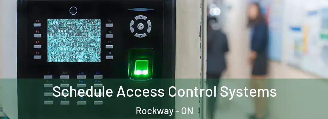  Schedule Access Control Systems Rockway - ON