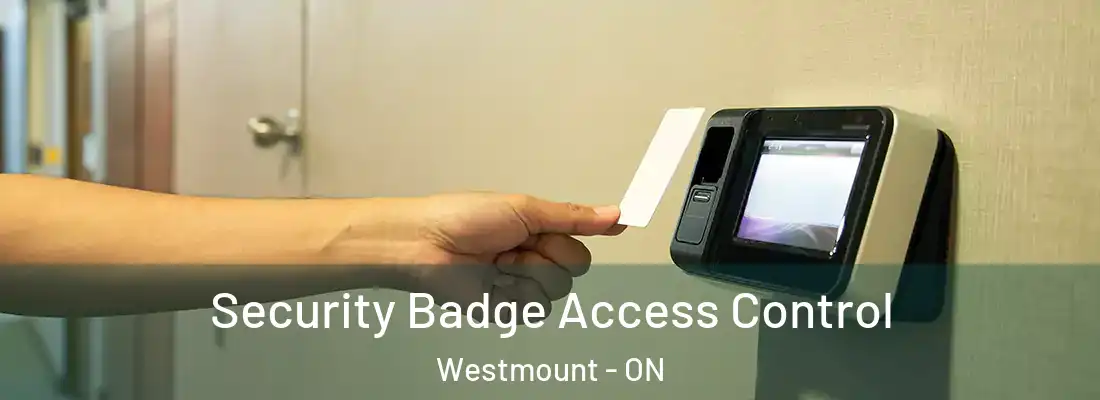  Security Badge Access Control Westmount - ON