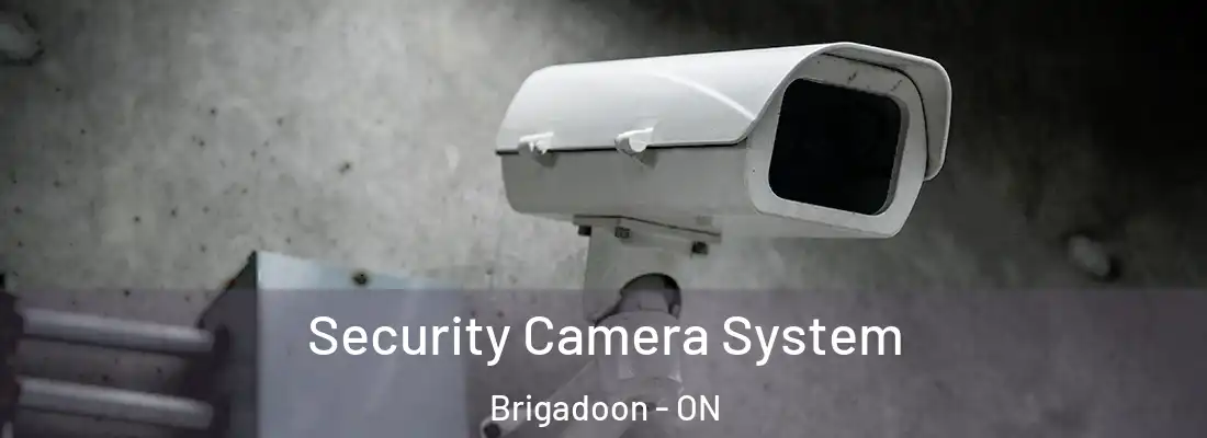  Security Camera System Brigadoon - ON