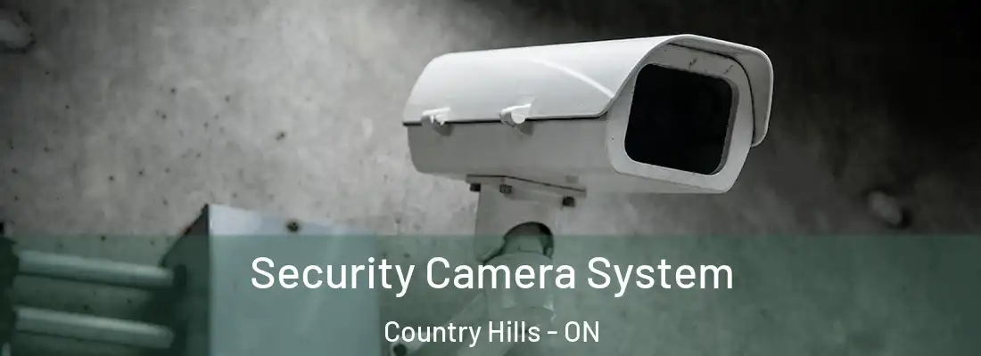  Security Camera System Country Hills - ON