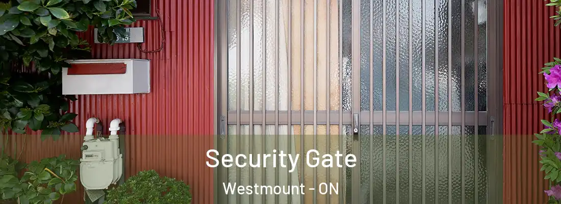  Security Gate Westmount - ON