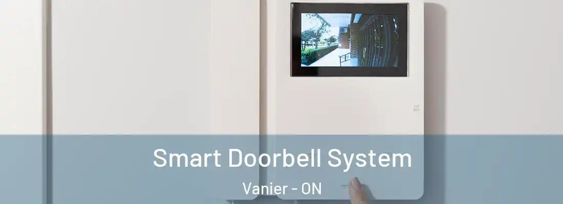 Smart Doorbell System Vanier - ON