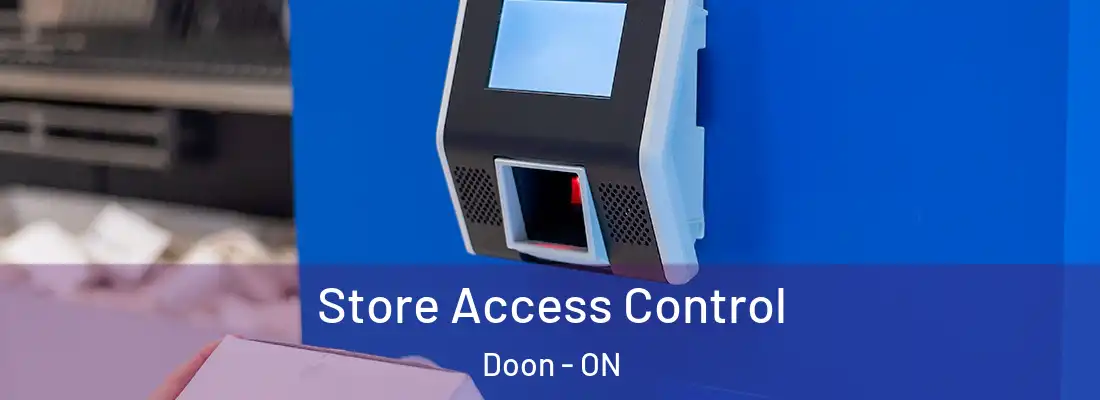  Store Access Control Doon - ON