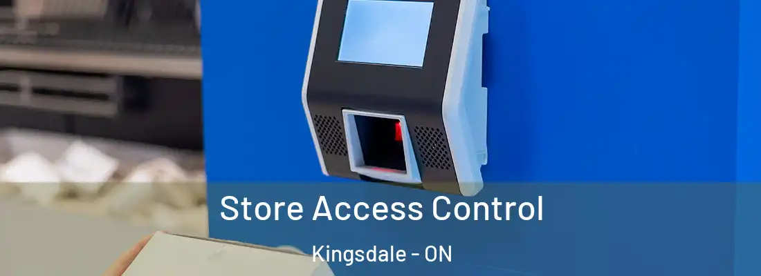  Store Access Control Kingsdale - ON