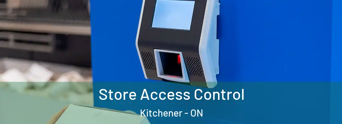 Store Access Control Kitchener - ON
