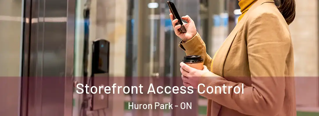  Storefront Access Control Huron Park - ON