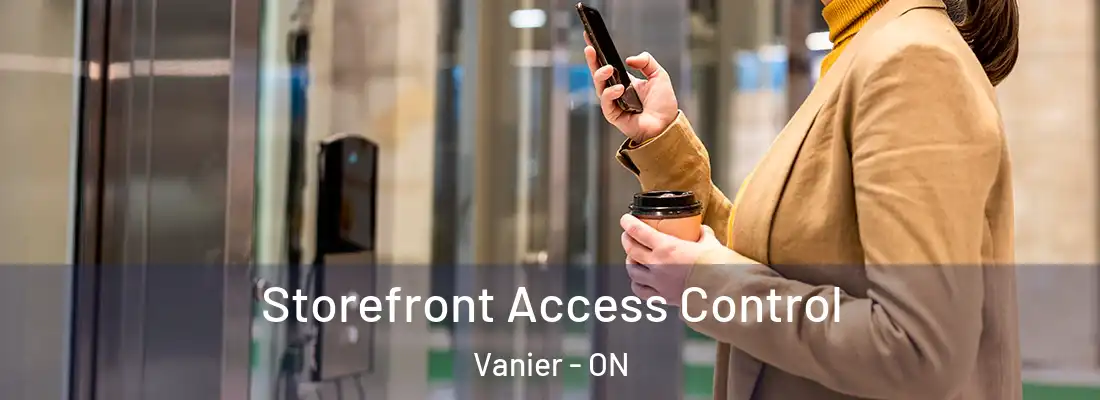  Storefront Access Control Vanier - ON