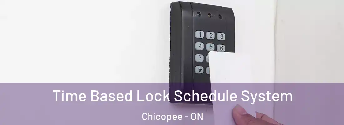  Time Based Lock Schedule System Chicopee - ON