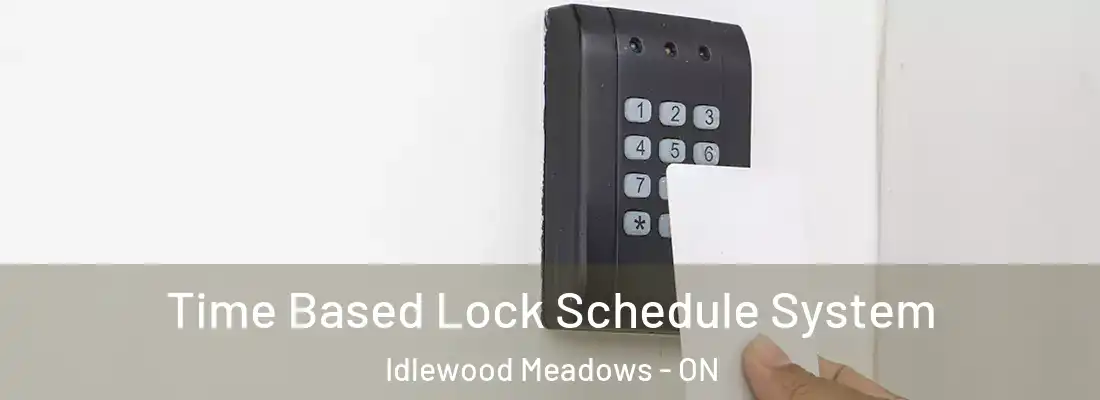  Time Based Lock Schedule System Idlewood Meadows - ON