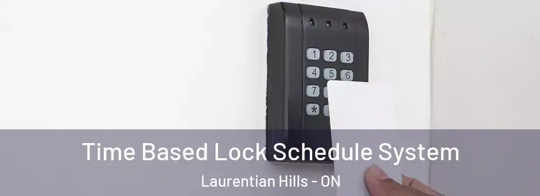  Time Based Lock Schedule System Laurentian Hills - ON