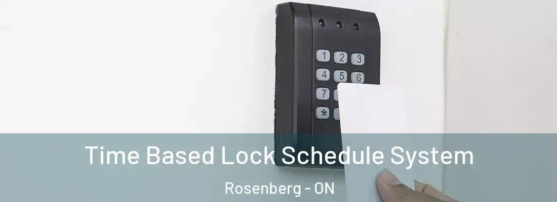  Time Based Lock Schedule System Rosenberg - ON