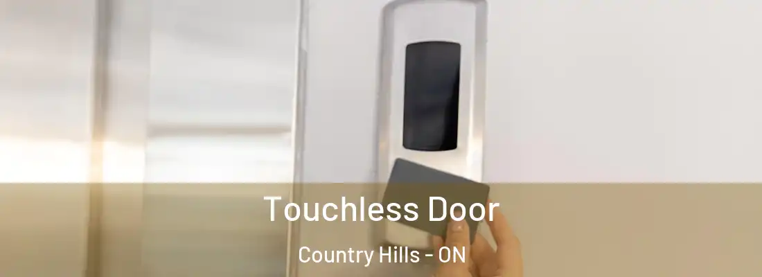  Touchless Door Country Hills - ON