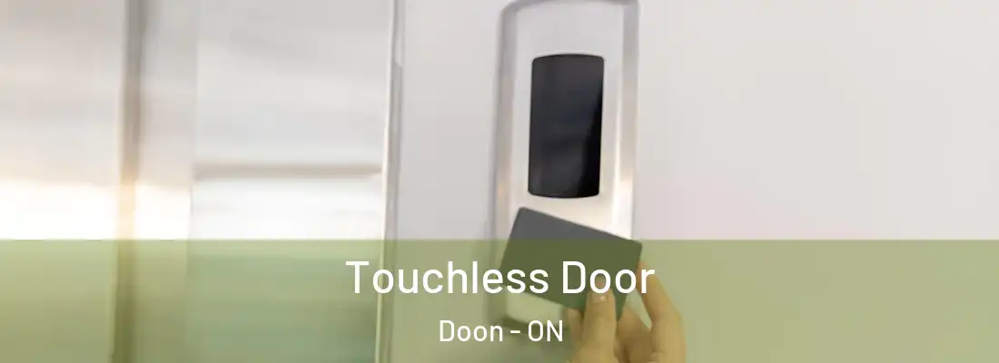  Touchless Door Doon - ON