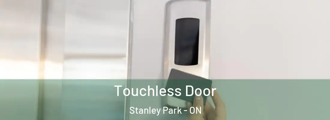  Touchless Door Stanley Park - ON