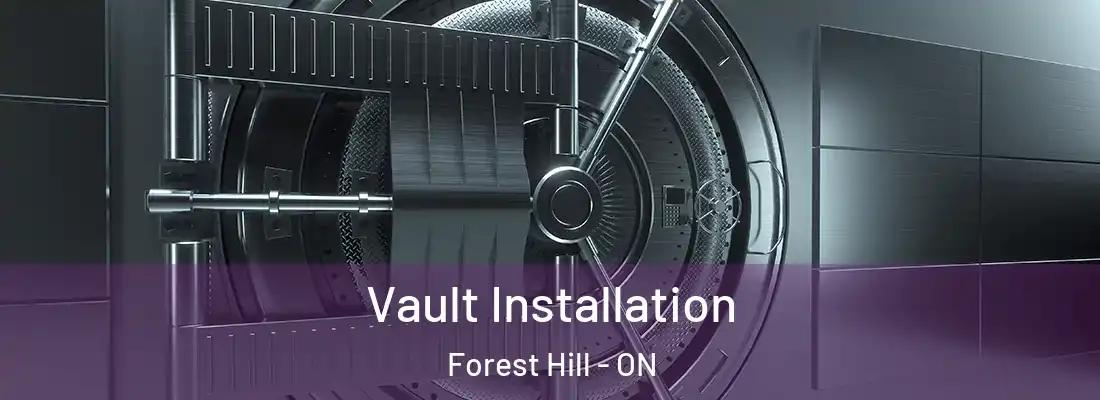  Vault Installation Forest Hill - ON
