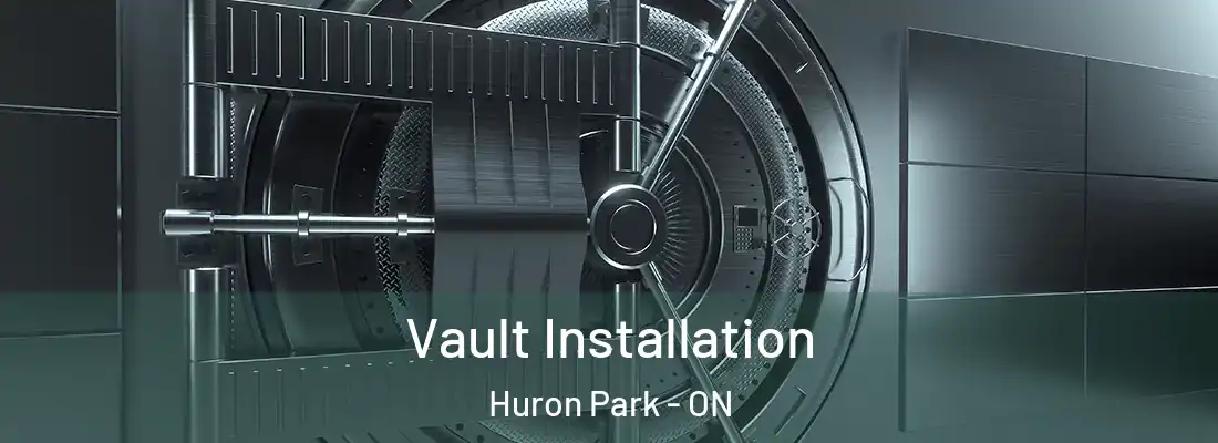  Vault Installation Huron Park - ON
