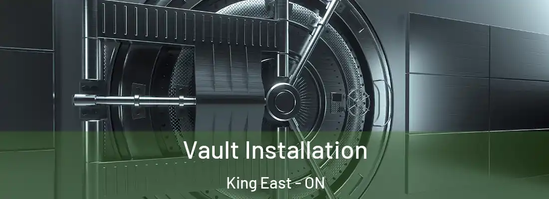  Vault Installation King East - ON