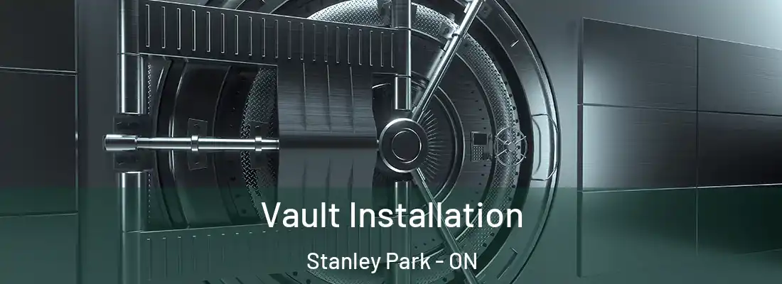 Vault Installation Stanley Park - ON