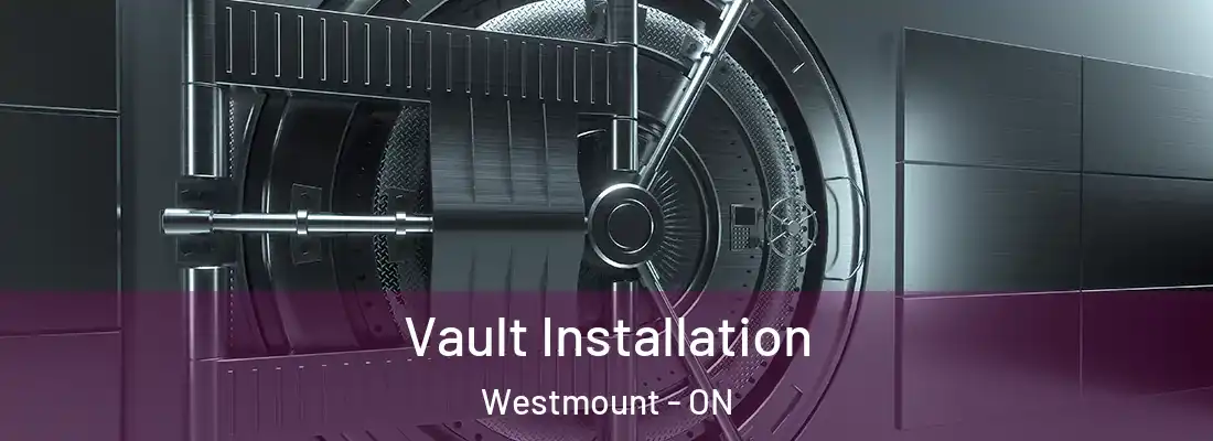  Vault Installation Westmount - ON