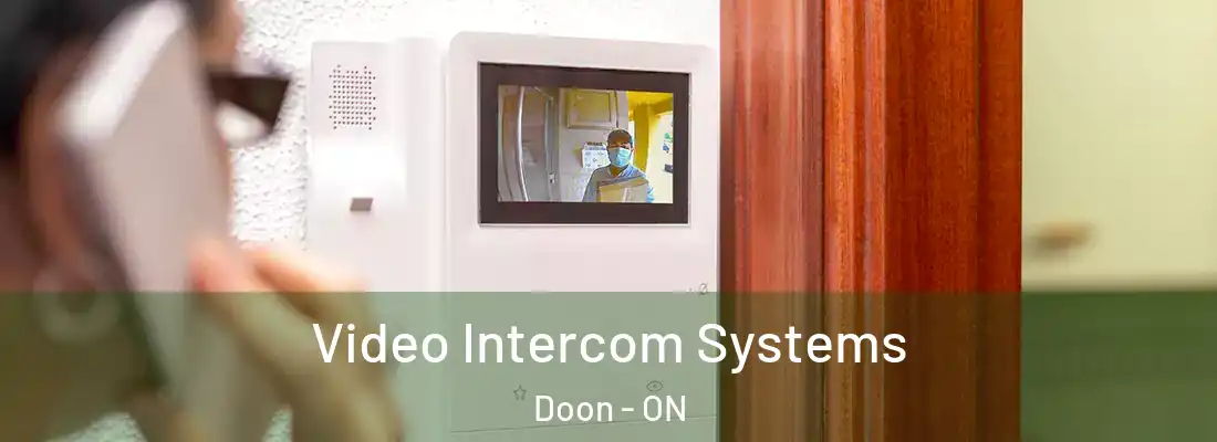  Video Intercom Systems Doon - ON