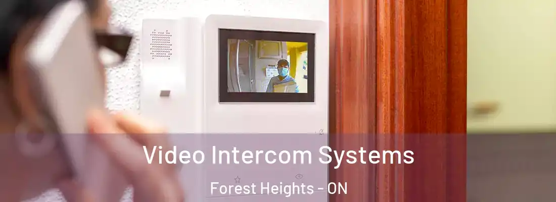  Video Intercom Systems Forest Heights - ON