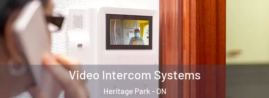  Video Intercom Systems Heritage Park - ON