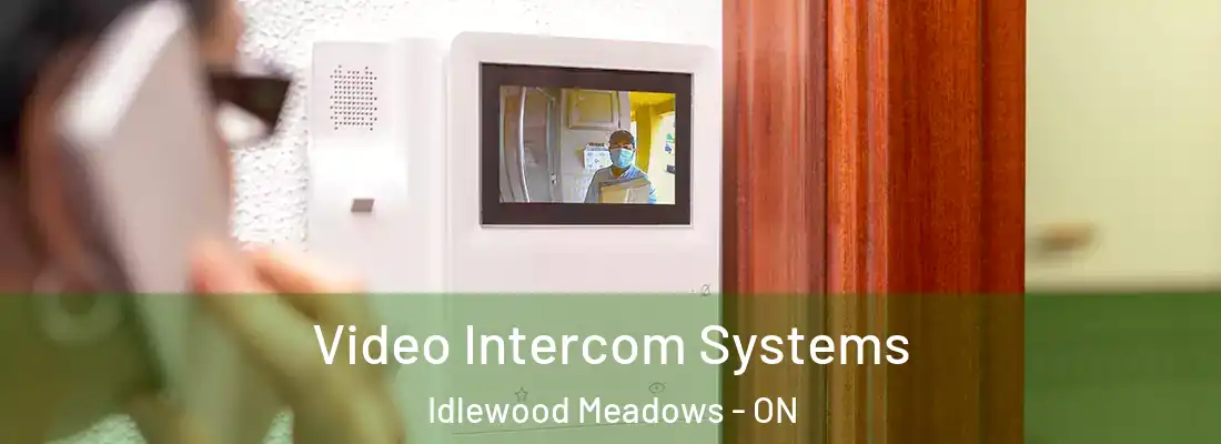  Video Intercom Systems Idlewood Meadows - ON