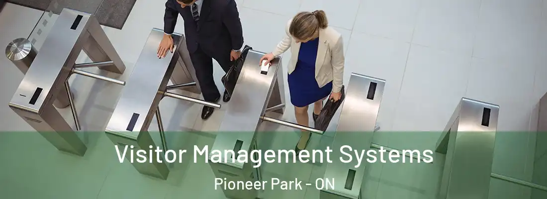  Visitor Management Systems Pioneer Park - ON