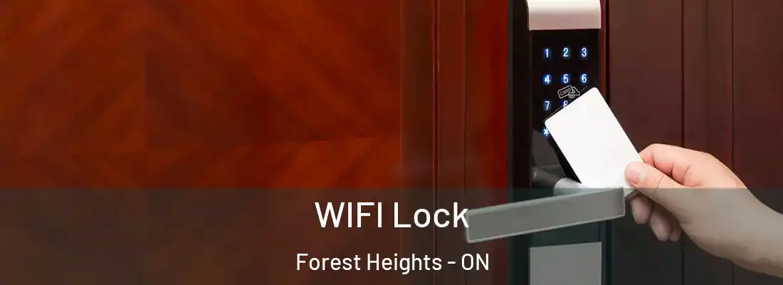  WIFI Lock Forest Heights - ON