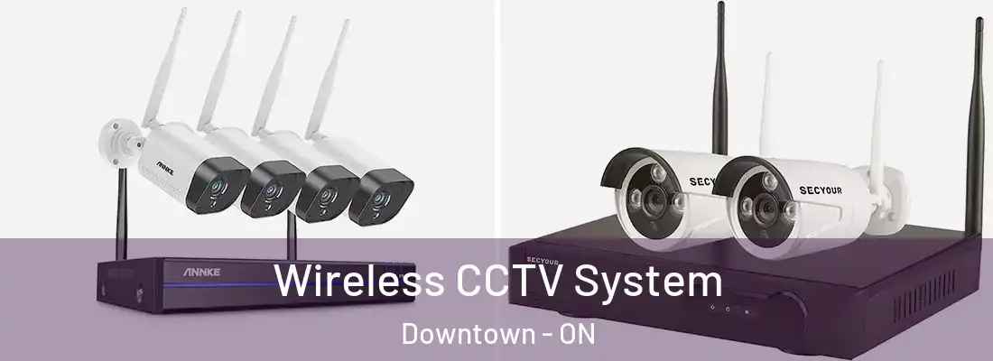  Wireless CCTV System Downtown - ON