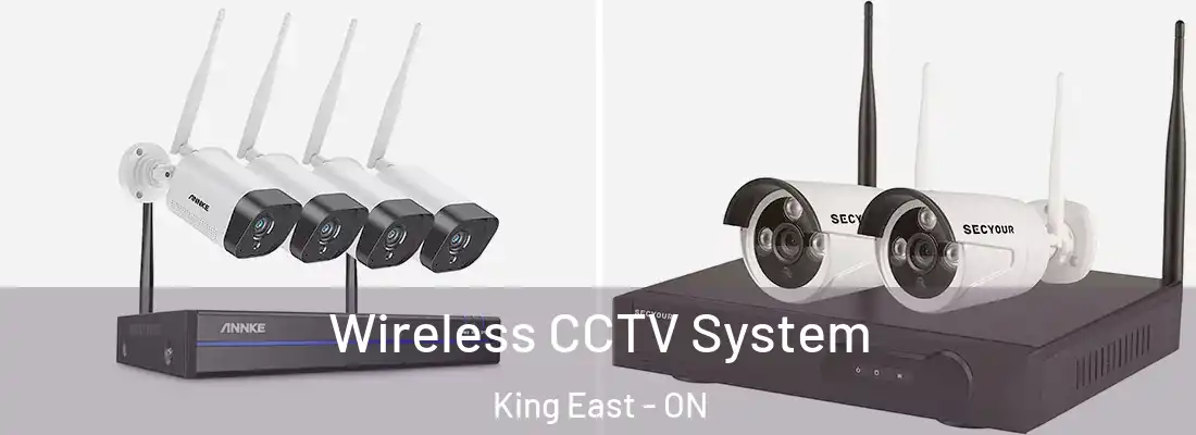  Wireless CCTV System King East - ON